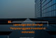Lembaga dan Institusi Penyelenggara Investasi di Indonesia