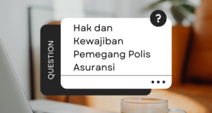 Hak dan Kewajiban Pemegang Polis Asuransi