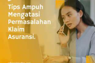 Tips Ampuh Mengatasi Permasalahan Klaim Asuransi