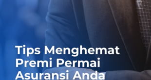 Tips Menghemat Premi Permai Asuransi Anda