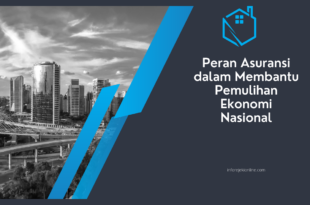 Peran Asuransi dalam Membantu Pemulihan Ekonomi Nasional