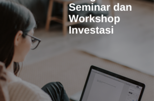 Mengikuti Seminar dan Workshop Investasi