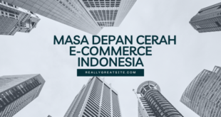 Masa Depan Cerah E-commerce Indonesia