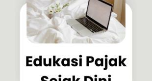 Edukasi Pajak Sejak Dini