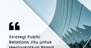 Strategi Public Relations Jitu untuk Meningkatkan Brand Image