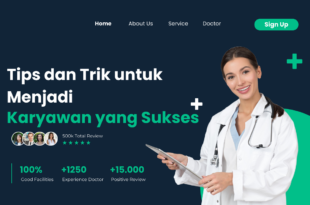 Tips dan Trik untuk Menjadi Karyawan yang Sukses